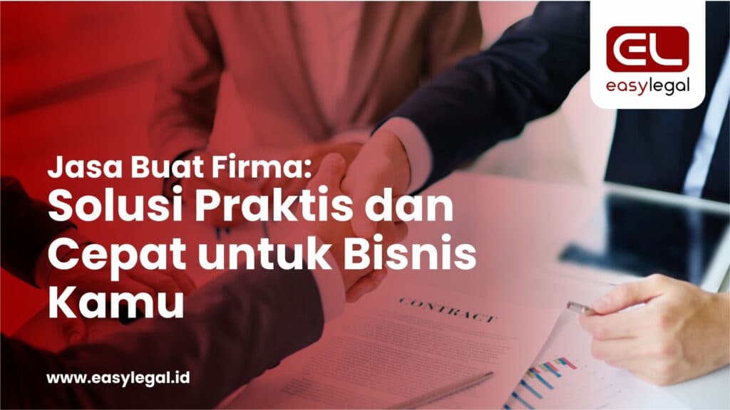 Jasa Buat Firma: Solusi Praktis dan Cepat untuk Bisnis Kamu