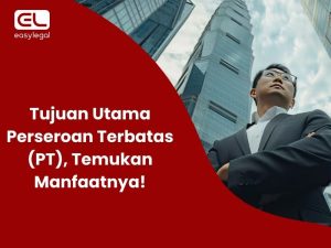 Tujuan Utama Perseroan Terbatas (PT)