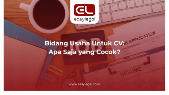 Bidang Usaha CV: Apa Saja yang Cocok?