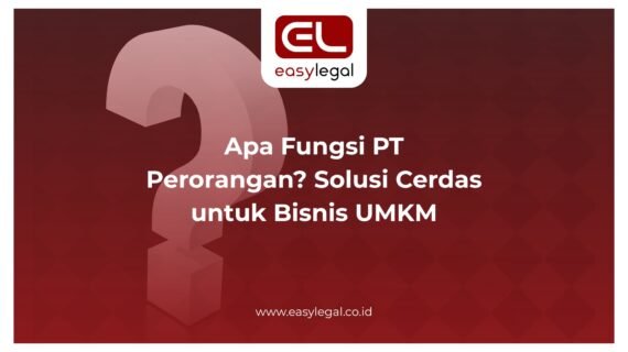 Apa Fungsi PT Perorangan? Solusi Cerdas untuk Bisnis UMKM