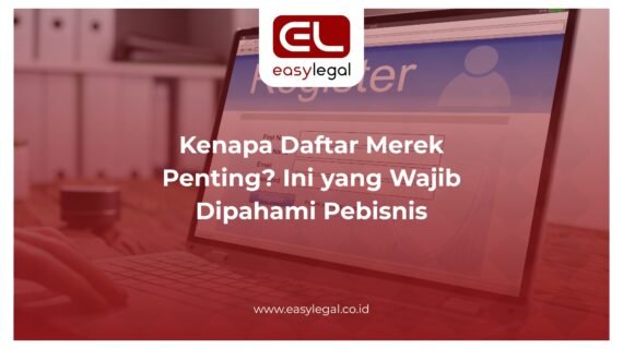 Kenapa Daftar Merek Penting? Ini yang Wajib Dipahami Pebisnis