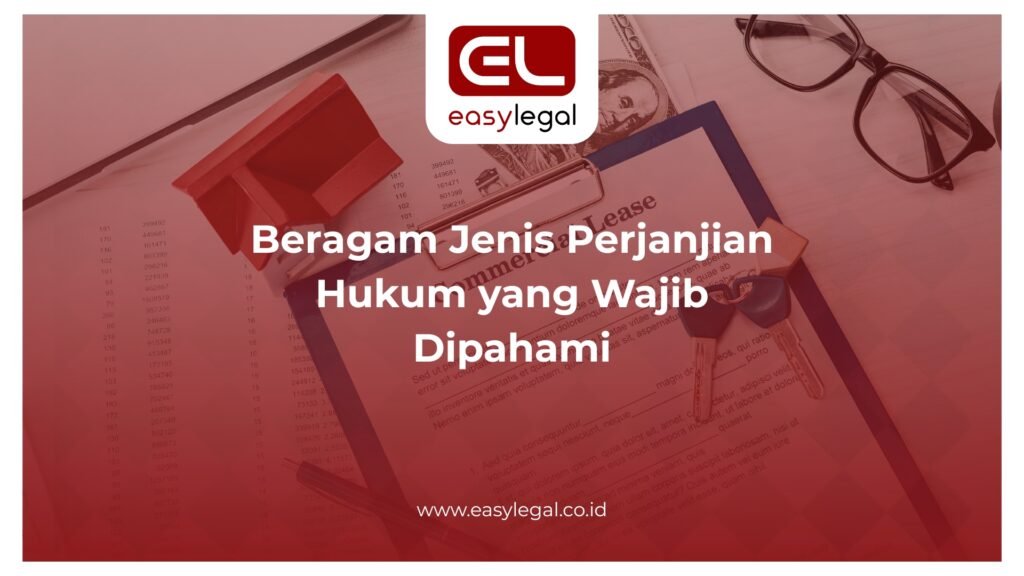 Beragam Jenis Perjanjian Hukum