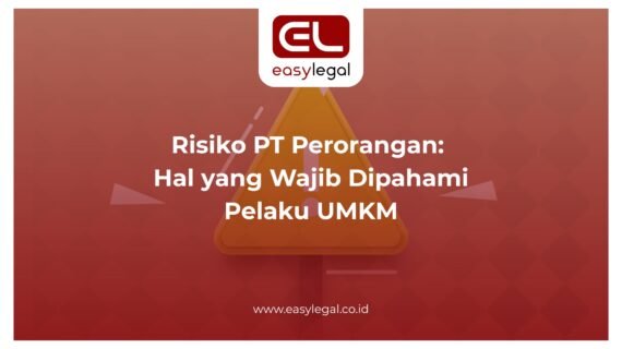 Risiko PT Perorangan: Hal yang Wajib Dipahami Pelaku UMKM