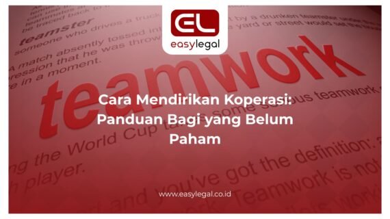 Cara Mendirikan Koperasi: Panduan Bagi yang Belum Paham
