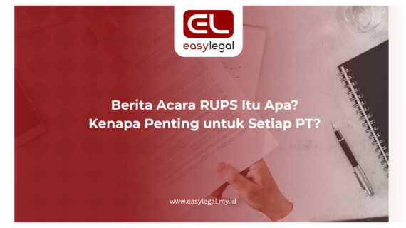 Berita Acara RUPS Jangan Sampai Terlewat, Mengapa Begitu?
