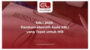 KBLI 2025: Panduan Memilih Kode KBLI yang Tepat untuk NIB